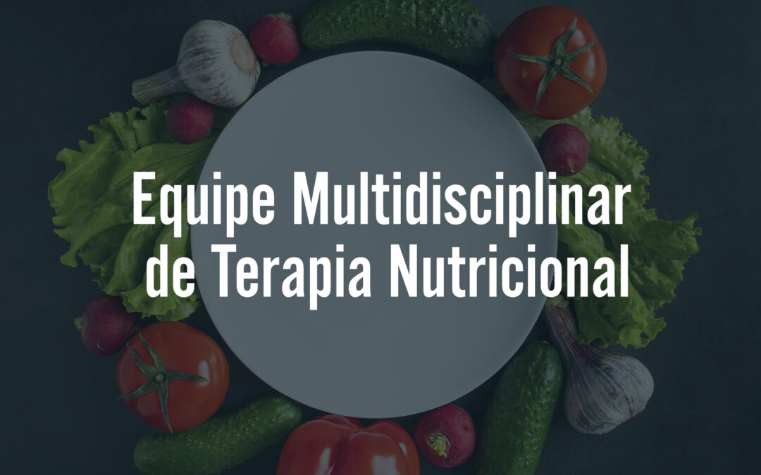 Equipe Multidisciplinar de Terapia Nutricional
